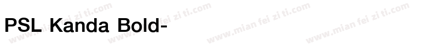 PSL Kanda Bold字体转换